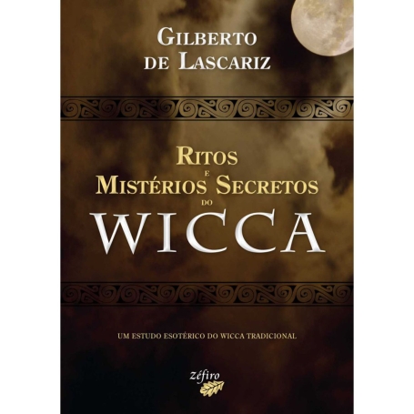 RITOS E MISTERIOS SECRETOS DO WICCA