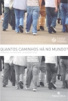QUANTOS CAMINHOS HA NO MUNDO