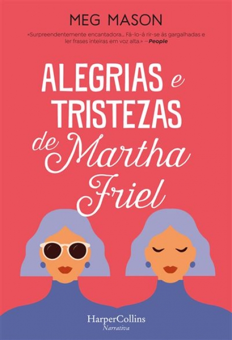 ALEGRIAS E TRISTEZAS DE MARTHA FRIEL