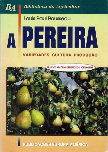 A PEREIRA - variedades, cultura, producao - adaptado as condicoes especificas portuguesas