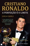 CRISTIANO RONALDO - A PERFEICAO E O LIMITE