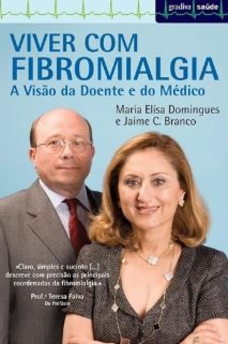 VIVER COM FIBROMIALGIA - A VISAO DA DOENTE E DO MEDICO