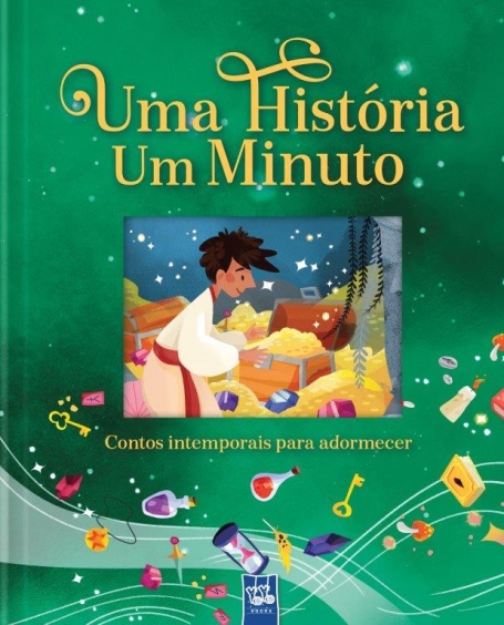 UMA HISTORIA UM MINUTO (LIVRO VERDE) CONTOS INTEMPORAIS PARA ADORMECER
