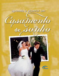 APRENDA A PLANEAR UM CASAMENTO DE SONHO