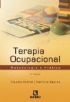 TERAPIA OCUPACIONAL - METODOLOGIA E PRATICA 2ª edicao