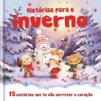 70277.10 - HISTORIAS PARA O INVERNO - 15 historias que te vao derreter o coracao