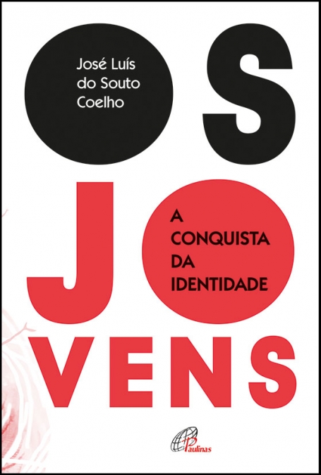 OS JOVENS A CONQUISTA DA IDENTIDADE