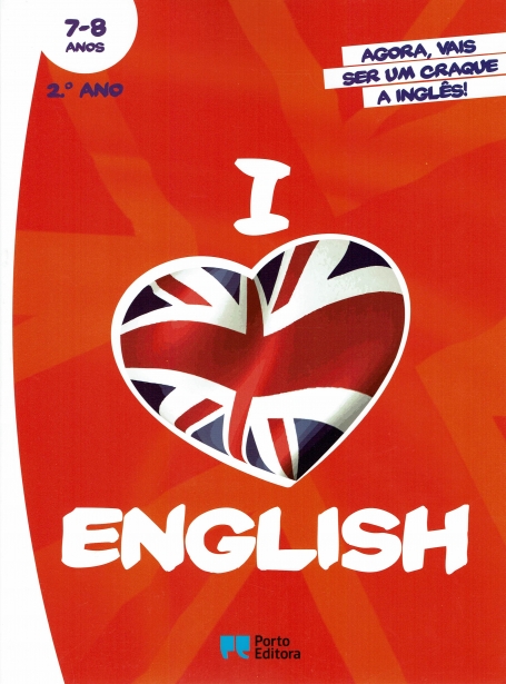 18162.10 - I LOVE ENGLISH 2º ano - 7/8 anos