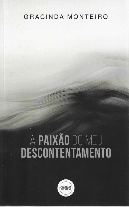 A PAIXÃO DO MEU DESCONTENTAMENTO