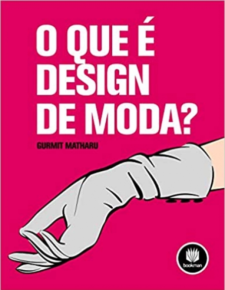 O QUE E DESIGN DE MODA?