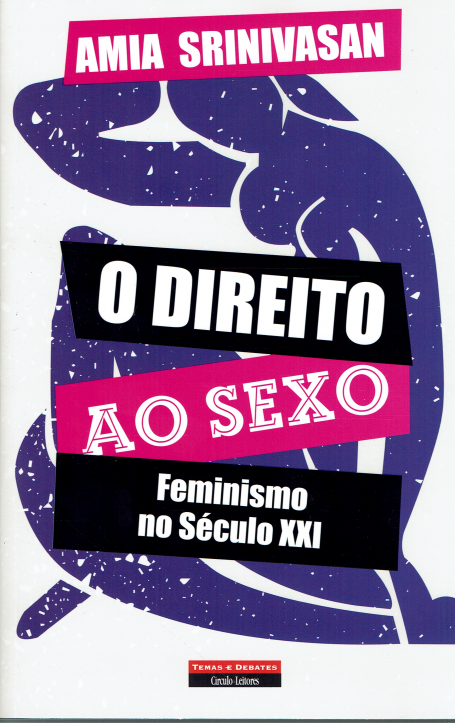 O DIREITO AO SEXO - Feminismo no Século XXI