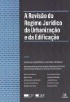 REVISAO DO REGIME JURIDICO DA URBANIZACAO E DA EDIFICACAO