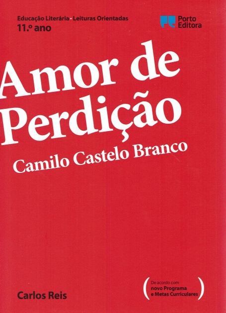 40247.10 - AMOR DE PERDICAO de CAMILO CASTELO BRANCO - LEITURA ORIENTADA 11º ANO