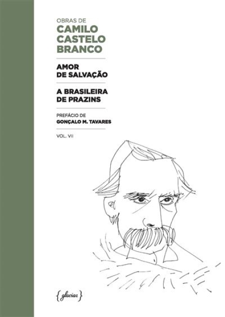 OBRAS DE CAMILO CASTELO BRANCO - AMOR DE SALVAÇÃO | A BRASILEIRA DE PRAZINS VOL.VII