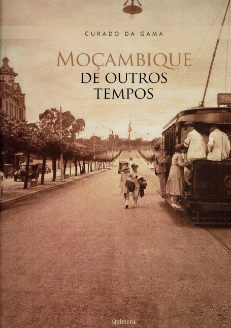 MOCAMBIQUE DE OUTROS TEMPOS