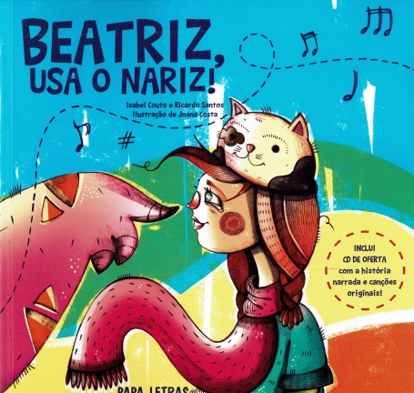 BEATRIZ USA O NARIZ - CD DE OFERTA COM A HISTORIA NARRADA E CANCOES ORIGINAIS