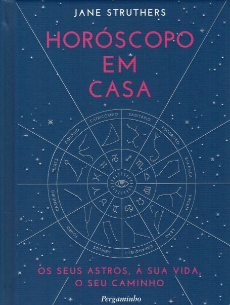 HOROSCOPO EM CASA os seus astros, a sua vida, o seu caminho