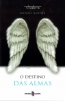 O DESTINO DAS ALMAS - revelacoes sobre a vida entre vidas