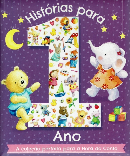 HISTÓRIAS PARA 1 ANO - a coleção perfeita para a Hora do Conto