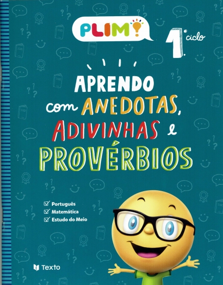 PLIM! APRENDO COM ANEDOTAS, ADIVINHAS E PROVÉRBIOS 1ºCICLO- português, matemática, estudo do meio