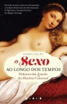 SEXO AO LONGO DOS TEMPOS - debaixo dos lencois da Historia Universal