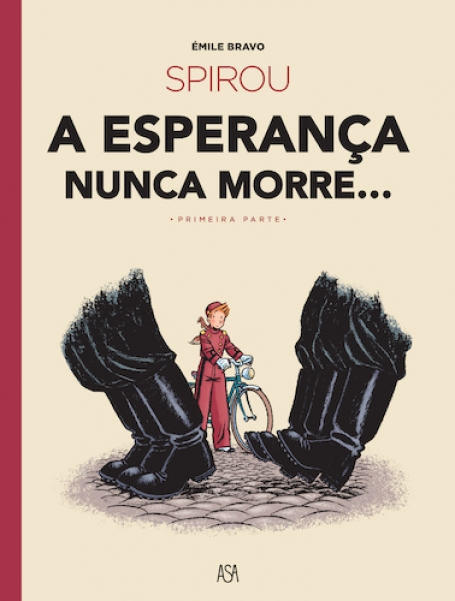 SPIROU - A ESPERANÇA NUNCA MORRE - Primeira Parte