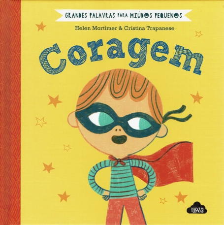 GRANDES PALAVRAS PARA MIUDOS PEQUENOS : CORAGEM