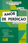 AMOR DE PERDICAO 11º ANO - RESUMO DE CLASSICOS