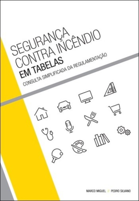 Segurança Contra Incêndio em Tabelas - Consulta Simplificada da Regulamentação