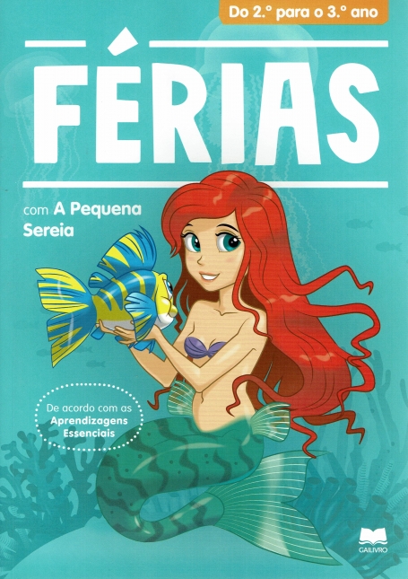 FÉRIAS DO 2º PARA O 3º ANO COM A PEQUENA SEREIA