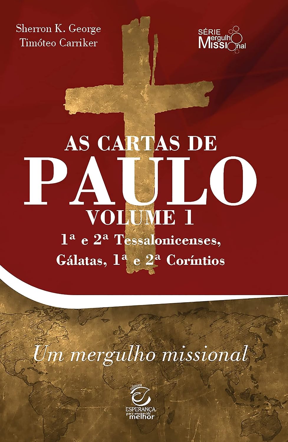 AS CARTAS DE PAULO VOL 1