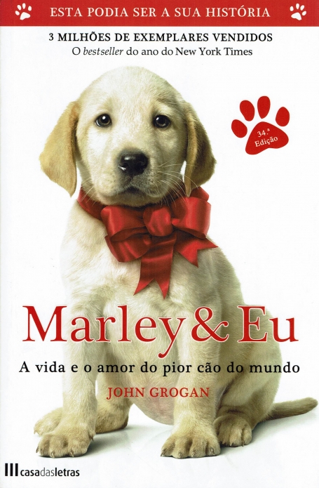MARLEY & EU - A VIDA E O AMOR DO PIOR CAO DO MUNDO