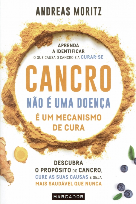 CANCRO NAO E UMA DOENCA E UM MECANISMO DE CURA
