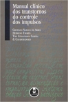 MANUAL CLINICO DOS TRANSTORNOS DO CONTROLE DOS IMPULSOS