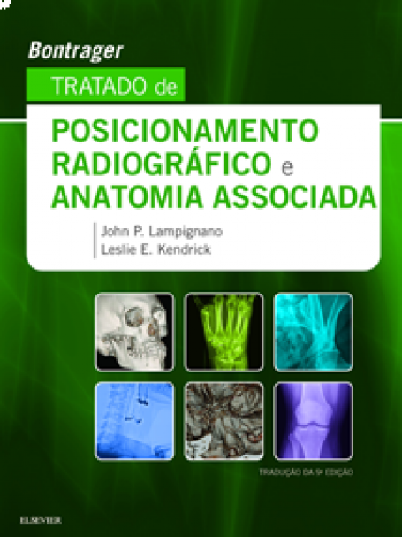 BONTRAGER - TRATADO DE POSICIONAMENTO RADIOGRAFICO E ANATOMI