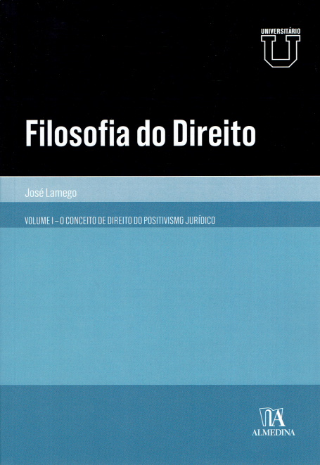 FILOSOFIA DO DIREITO - VOLUME I - O CONCEITO DE DIREITO DO POSITIVISMO JURIDICO