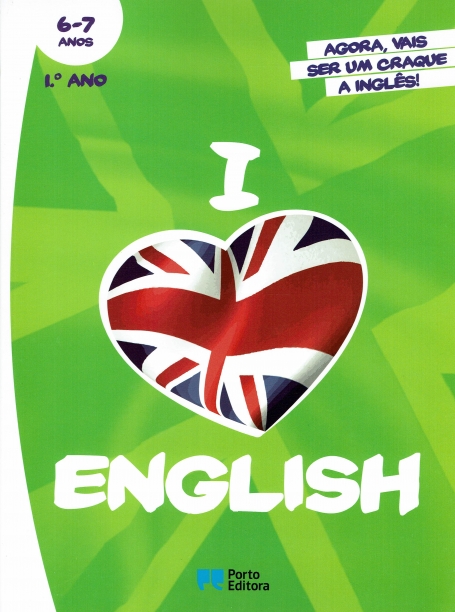 18161.10 - I LOVE ENGLISH 1º ano - 6/7 anos