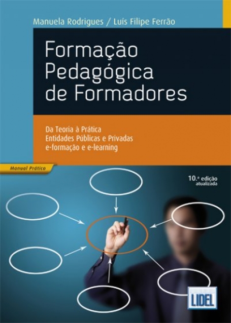 FORMAÇÃO PEDAGÓGICA DE FORMADORES - Da Teoria à Prática - 10ª Edição