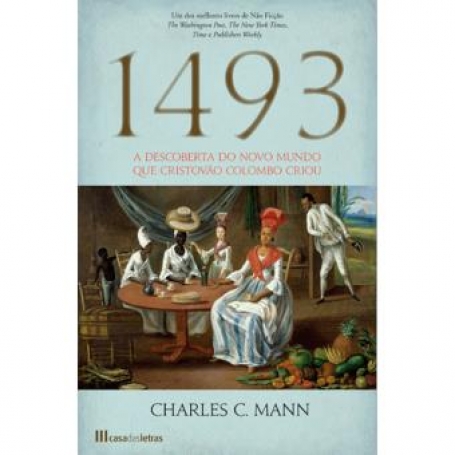 1493 - A DESCOBERTA DO NOVO MUNDO QUE CRISTOVAO COLOMBO CRIOU