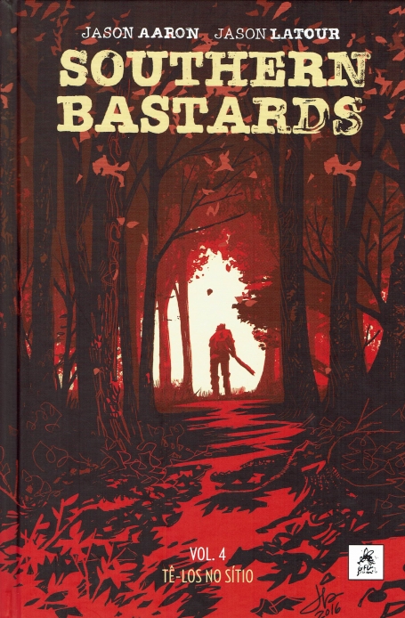 SOUTHERN BASTARDS - VOL. 4 TÊ-LOS NO SÍTIO