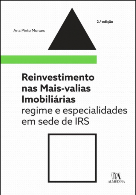 REINVESTIMENTO NAS MAIS-VALIAS IMOBILIÁRIAS REGIME E ESPECIALIDADES EM SEDE DE IRS