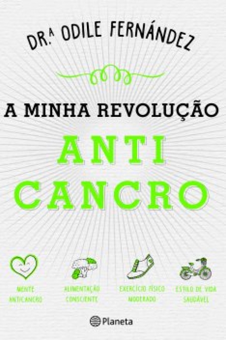 A MINHA REVOLUCAO ANTI CANCRO