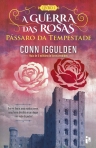 A GUERRA DAS ROSAS LIVRO I - PASSARO DA TEMPESTADE