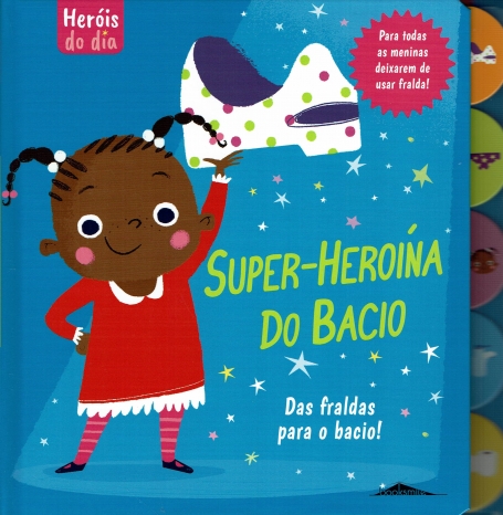 SUPER-HEROINA DO BACIO - DAS FRALDAS PARA O BACIO