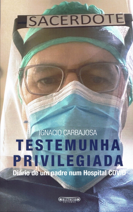 TESTEMUNHA PRIVILEGIADA diario de um padre num hospital covid