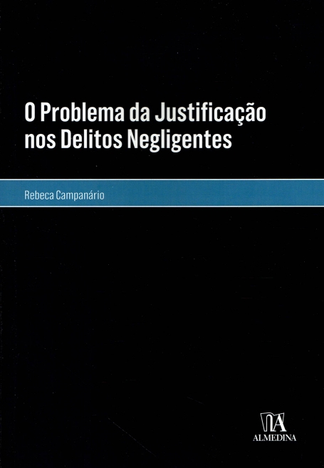 O PROBLEMA DA JUSTIFICAÇAO NOS DELITOS NEGLIGENTES