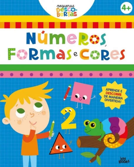 PEQUENAS DESCOBERTAS: NÚMEROS, FORMAS E CORES