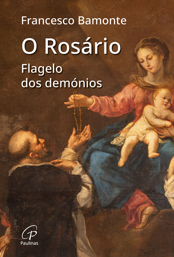 O ROSÁRIO FLAGELO DOS DEMÓNIOS