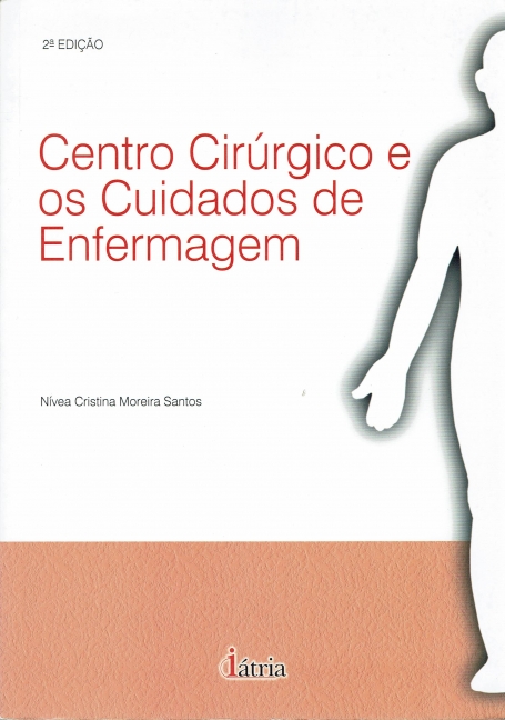 CENTRO CIRURGICO E OS CUIDADOS DE ENFERMAGEM