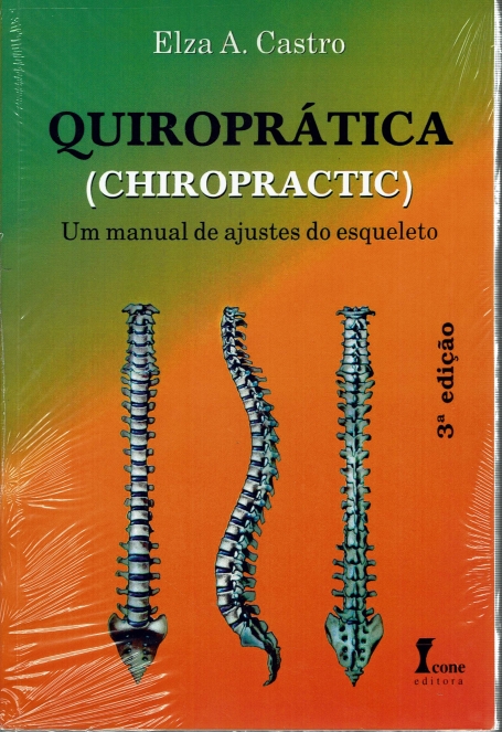 QUIROPRATICA - UM MANUAL DE AJUSTES DO ESQUELETO